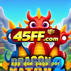 app que paga por cadastro na hora via pix